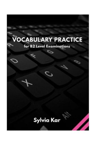 Vocabulary Practice for B2 level Examinations