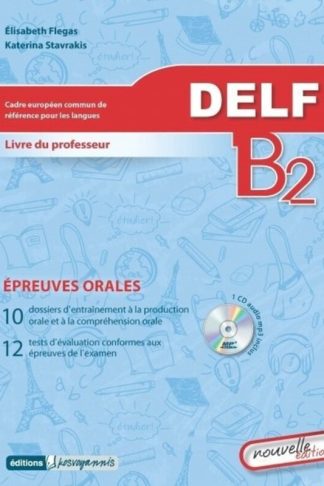 Delf B2 Professeur ( + Mp3 Pack) Oral New Edition